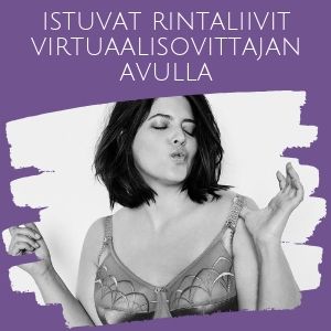 Löydä hyvin istuvat rintaliivit virtuaalisovittajamme avulla