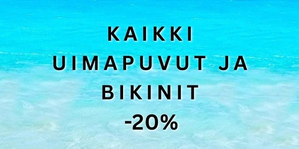 Kaikki uimapuvut ja bikinit -20% 20.7.2025 saakka